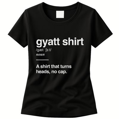 Gyatt Funny Definition Viral Meme Gen Alpha Slang Gyatt Womens T-Shirt