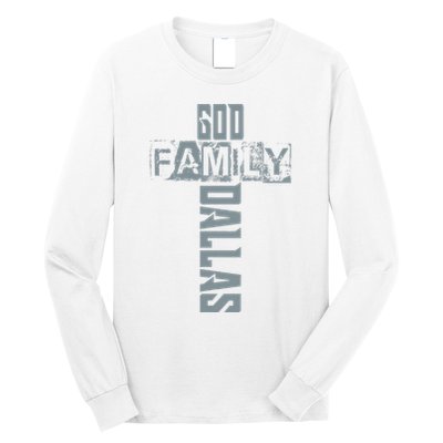 God Family Dallas Dallas Texas Lovers Long Sleeve Shirt