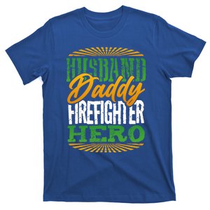 Gift For Dad Husband Daddy Firefighter Hero Cute Gift T-Shirt