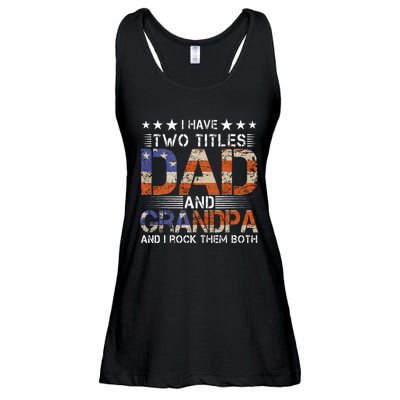 Grandpa Father's Day I Have Two Titles Dad And Grandpa Ladies Essential Flowy Tank