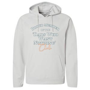 Gifts for dad who wants nothing Father's day funny tee Performance Fleece Hoodie