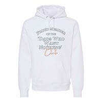 Gifts for dad who wants nothing Father's day funny tee Premium Hoodie