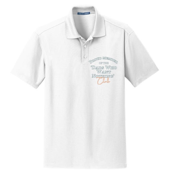 Gifts for dad who wants nothing Father's day funny tee Dry Zone Grid Polo