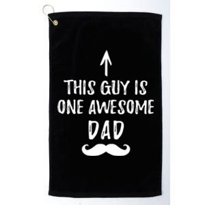 Gag for Dad from Daughter This Guy Is One Awesome Dad Platinum Collection Golf Towel