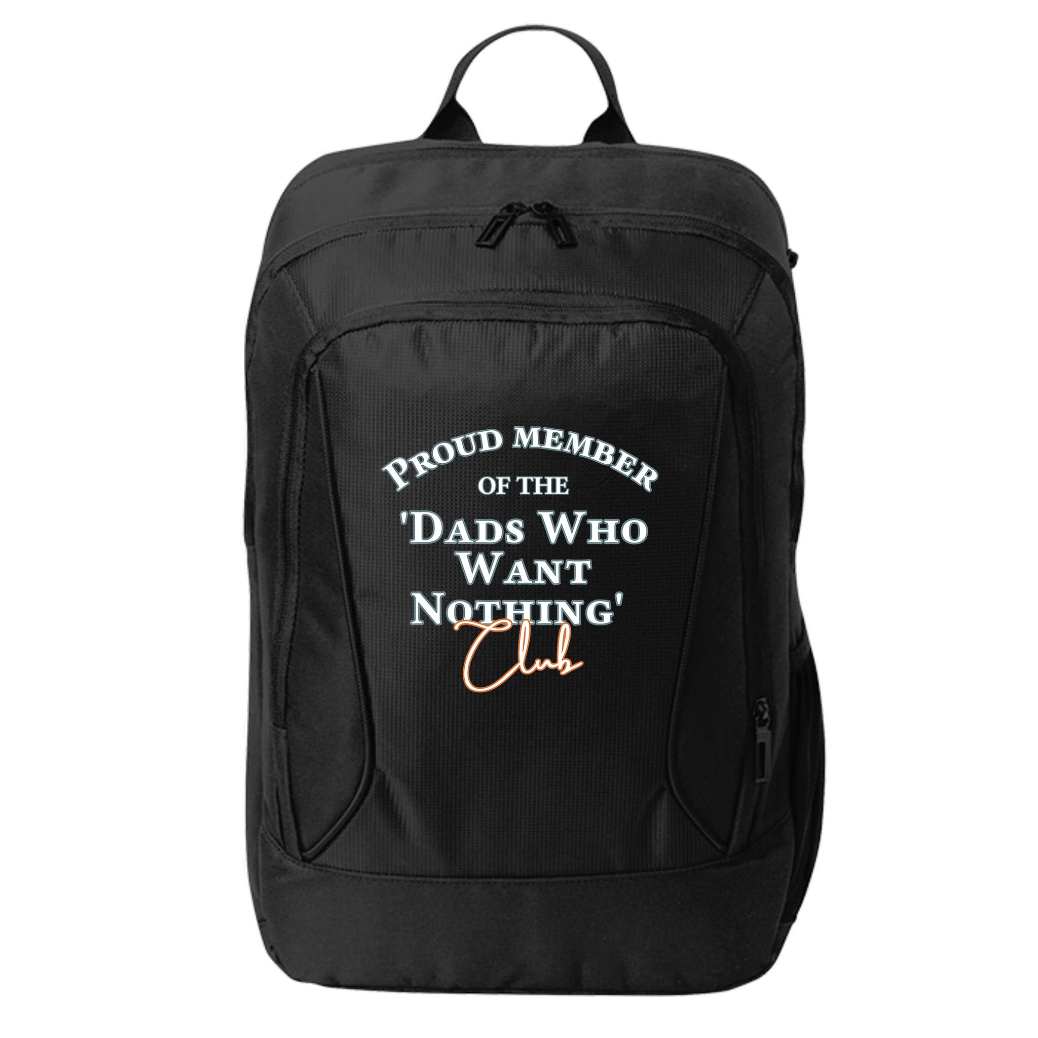 Gifts For Dad Who Wants Nothing Fathers Day Funny City Backpack
