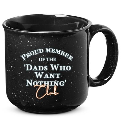 Gifts For Dad Who Wants Nothing Fathers Day Funny 15oz Campfire Ceramic Mug