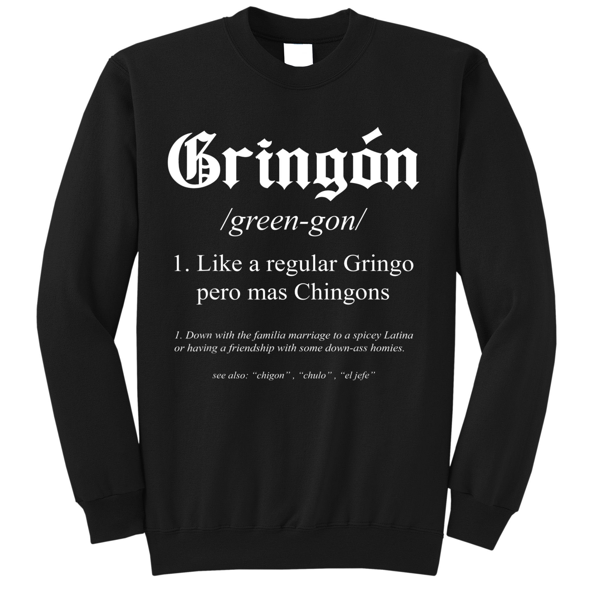 Gringón Funny Definition Sweatshirt