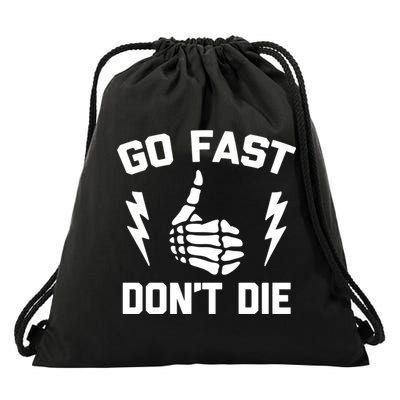 Go Fast, Don't Die funny race car dirt bike racing Drawstring Bag