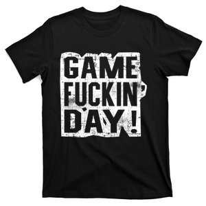 Game Fuckin Day T-Shirt