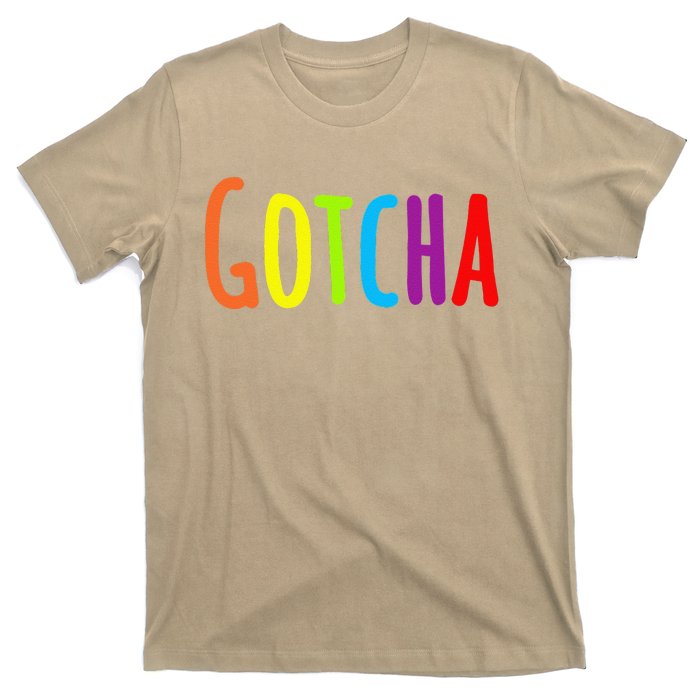 Gotcha Forever Day T-Shirt