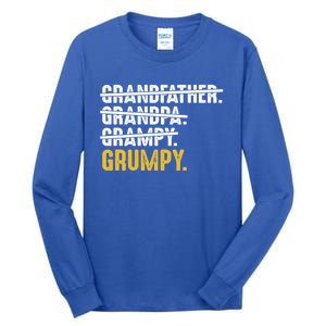 Grumpy FatherS Day Grandfather Grandpa Grampy Grumpy Meaningful Gift Tall Long Sleeve T-Shirt