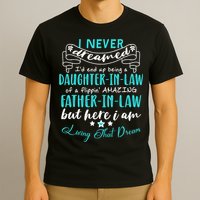 Gift For Daughter In Law From Amazing Father In Law Funny T-Shirt