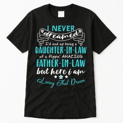 Gift For Daughter In Law From Amazing Father In Law Funny Tall T-Shirt