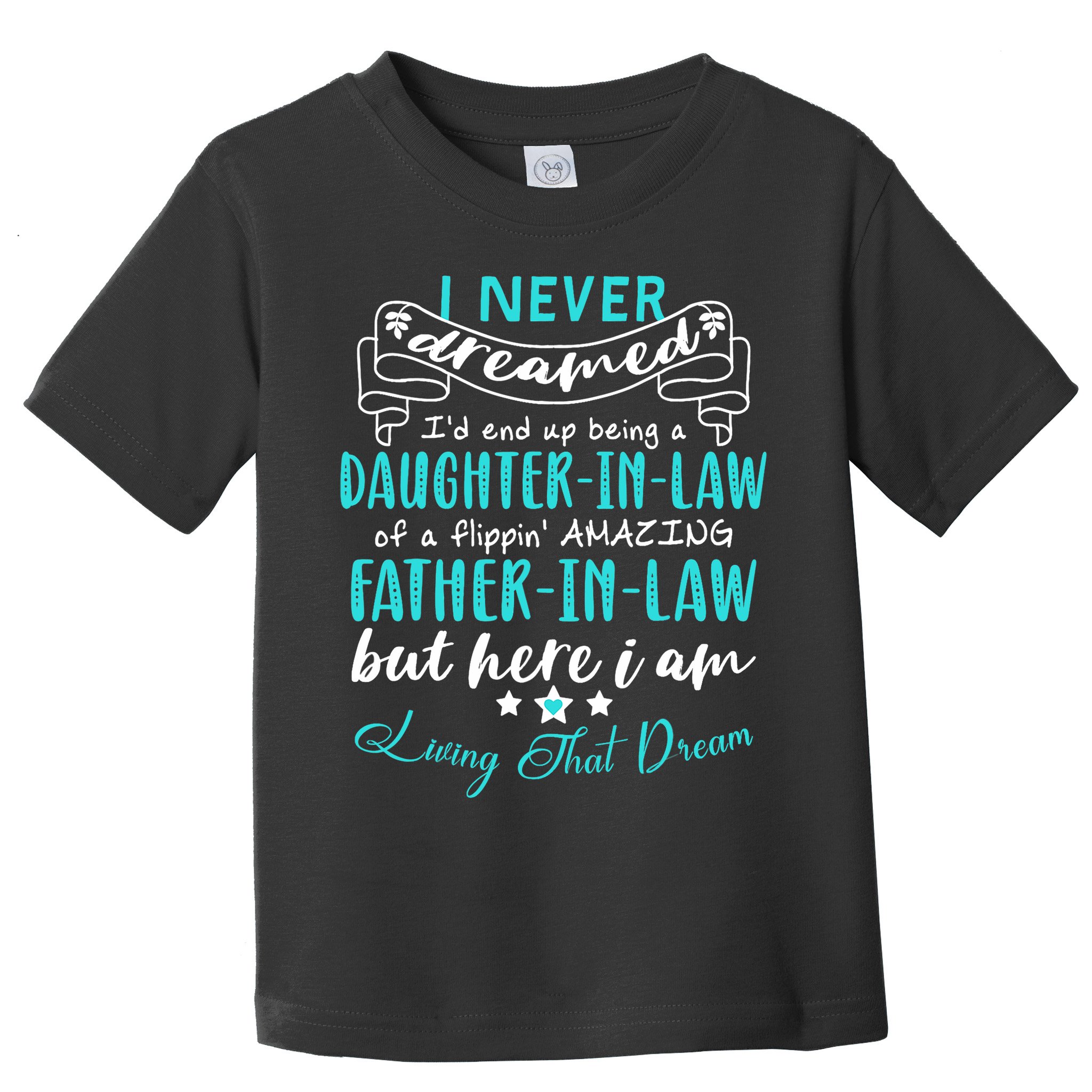 Gift For Daughter In Law From Amazing Father In Law Funny Toddler T-Shirt