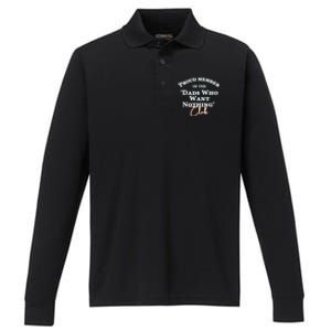 Gifts For Dad Who Wants Nothing Fathers Day Funny Tee Performance Long Sleeve Polo