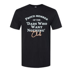 Gifts For Dad Who Wants Nothing Fathers Day Funny Tee Softstyle CVC T-Shirt