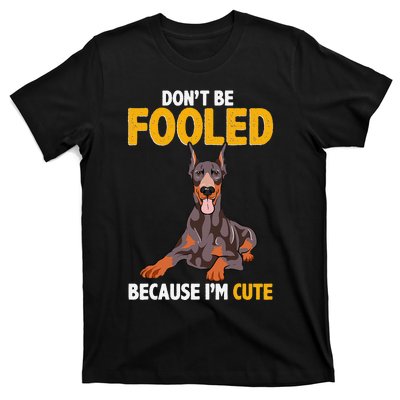 Gift for Dobie Doberman Pinscher Sayings T-Shirt