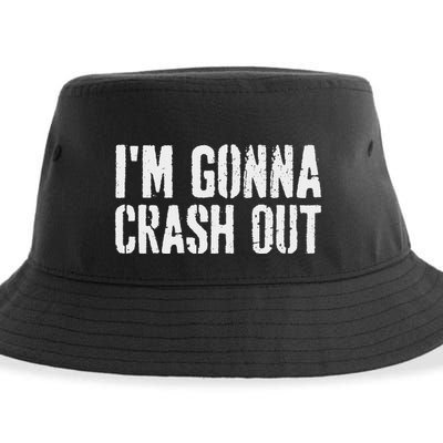 Grunge Funny Dank Meme IM Gonna Crash Out Sustainable Bucket Hat