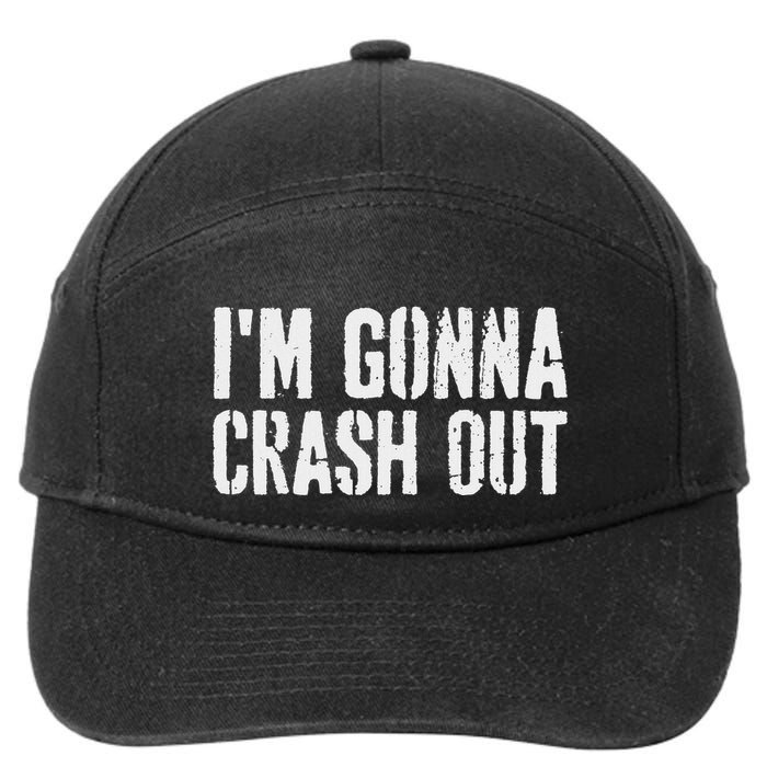 Grunge Funny Dank Meme IM Gonna Crash Out 7-Panel Snapback Hat