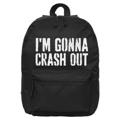Grunge Funny Dank Meme IM Gonna Crash Out 16 in Basic Backpack