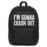Grunge Funny Dank Meme IM Gonna Crash Out 16 in Basic Backpack