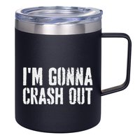 Grunge Funny Dank Meme IM Gonna Crash Out 12oz Stainless Steel Coffee Mug
