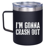 Grunge Funny Dank Meme IM Gonna Crash Out 12oz Stainless Steel Coffee Mug