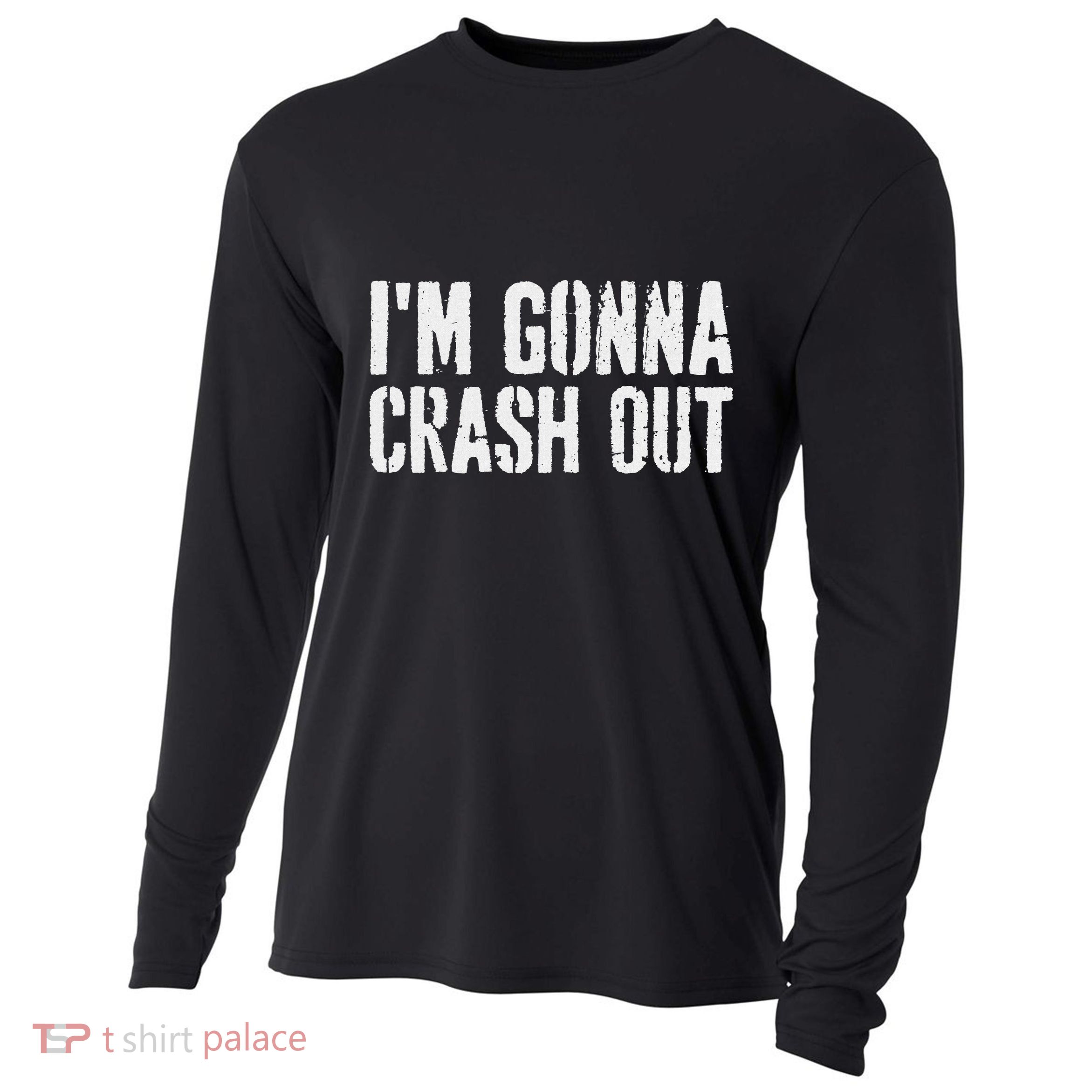 Grunge Funny Dank Meme IM Gonna Crash Out Cooling Performance Long Sleeve Crew
