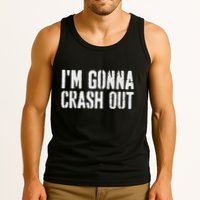 Grunge Funny Dank Meme IM Gonna Crash Out Tank Top