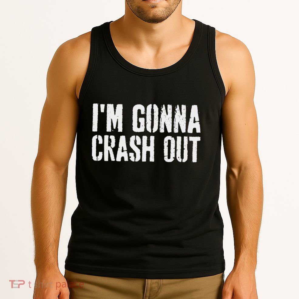 Grunge Funny Dank Meme IM Gonna Crash Out Tank Top