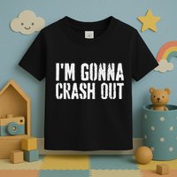 Grunge Funny Dank Meme IM Gonna Crash Out Toddler T-Shirt