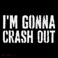 Grunge Funny Dank Meme IM Gonna Crash Out Toddler T-Shirt