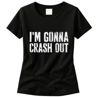 Grunge Funny Dank Meme IM Gonna Crash Out Womens T-Shirt