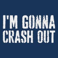 Grunge Funny Dank Meme IM Gonna Crash Out Infant Baby Jersey Bodysuit