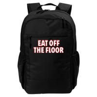 Georgia Football Eat Off The Floor Daily Commute Backpack