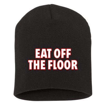 Georgia Football Eat Off The Floor Short Acrylic Beanie