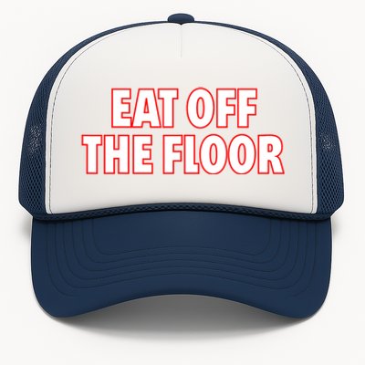 Georgia Football Eat Off The Floor Trucker Hat