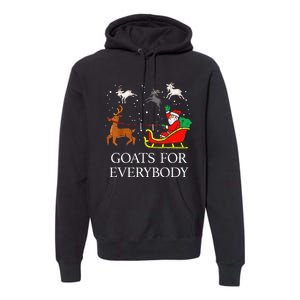 Goats For Everybody Christmas Goat Funny Xmas Premium Hoodie