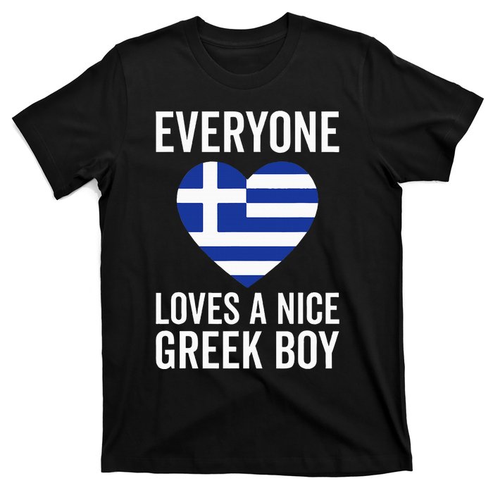 Greece Flag Everyone Loves A Nice Greek T-Shirt