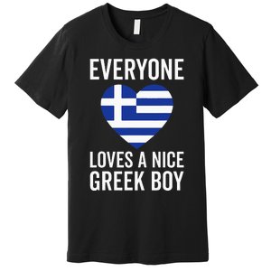 Greece Flag Everyone Loves A Nice Greek Premium T-Shirt