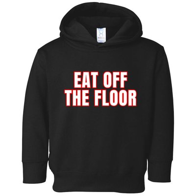 Georgia Football Eat Off The Floor Toddler Hoodie