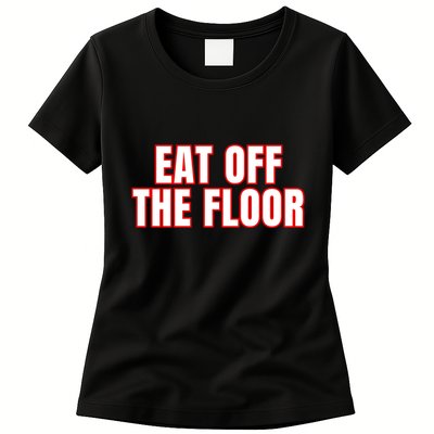 Georgia Football Eat Off The Floor Womens T-Shirt