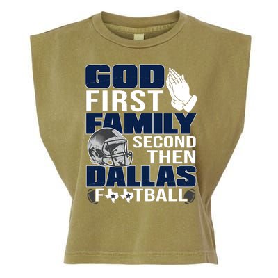 God First Family Second Then Dallas Football Funny Gift Garment-Dyed Women's Muscle Tee