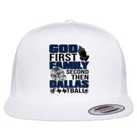 God First Family Second Then Dallas Football Funny Gift Flatbill Hat