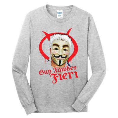 Guy Fawkes Fieri Tall Long Sleeve T-Shirt