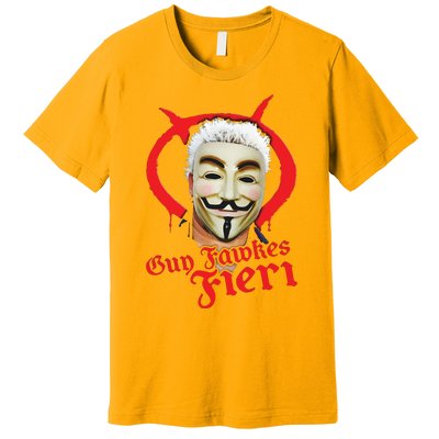 Guy Fawkes Fieri Premium T-Shirt