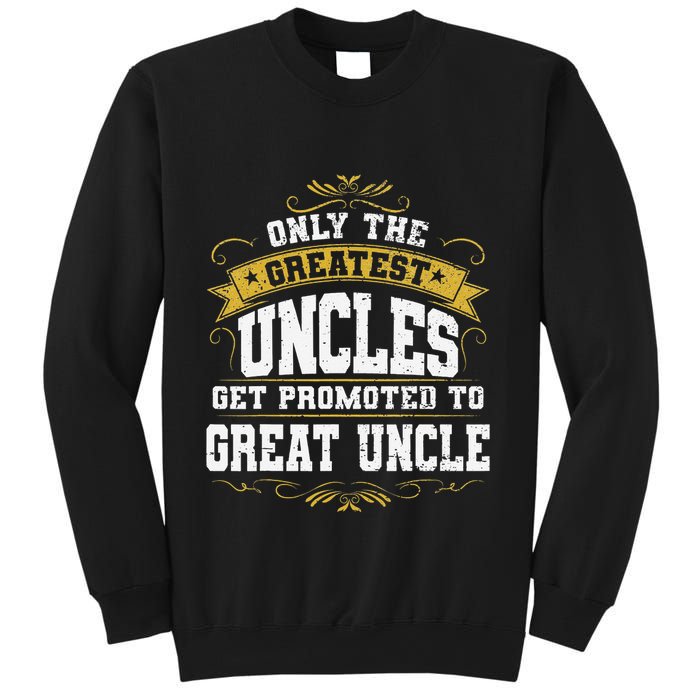 Gift for First Time Great Uncle Uncles Great Uncle Sweatshirt