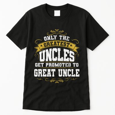 Gift for First Time Great Uncle Uncles Great Uncle Tall T-Shirt