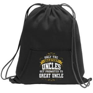 Gift for First Time Great Uncle Uncles Great Uncle Sweatshirt Cinch Pack Bag