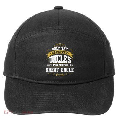 Gift for First Time Great Uncle Uncles Great Uncle 7-Panel Snapback Hat